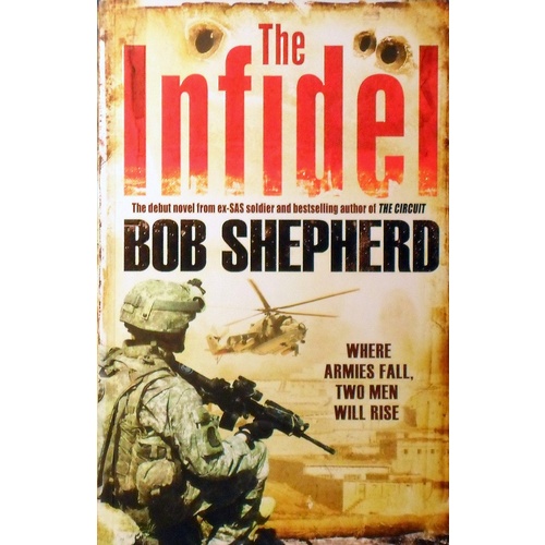 The Infidel. Where Armies Fall, Two Men Will Rise
