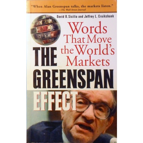 The Greenspan Effect. Words That Move the World's Markets