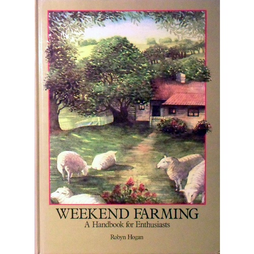 Weekend Farming. A Handbook For Enthusiasts