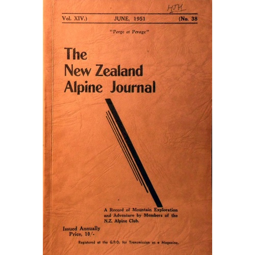 The New Zealand Alpine Journal. (Vol XIV. June  1951. No. 38)