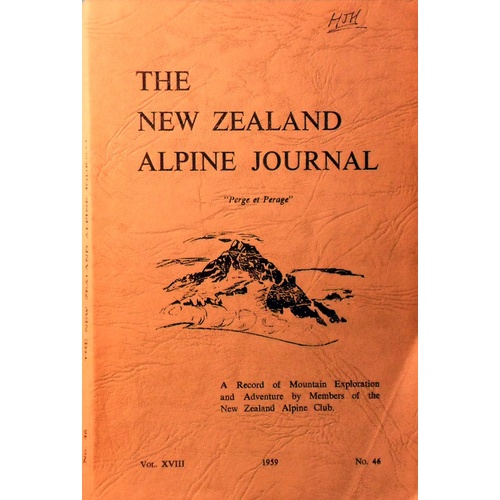 The New Zealand Alpine Journal. (1959. Volume XVIII. No. 46)