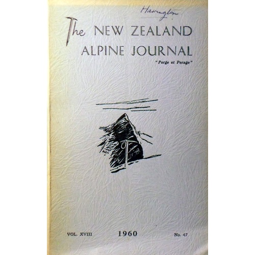 The New Zealand Alpine Journal. (1960. Volume XVIII. No. 47)