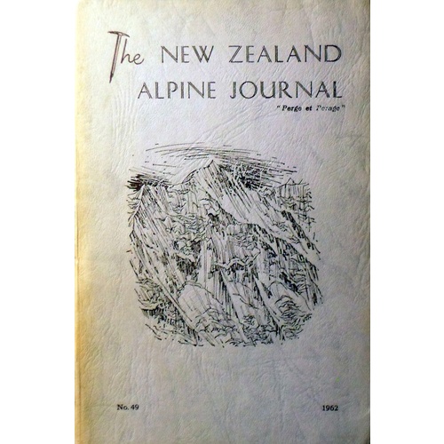 The New Zealand Alpine Journal. (1962. Volume XIX.  No. 49)