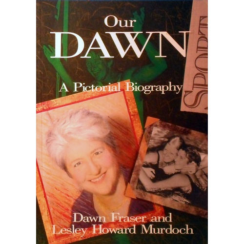 Our Dawn. A Pictorial Biography