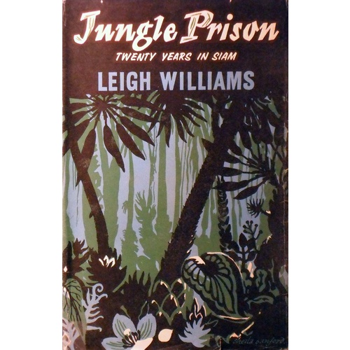 Jungle Prison. Twenty Years In Siam