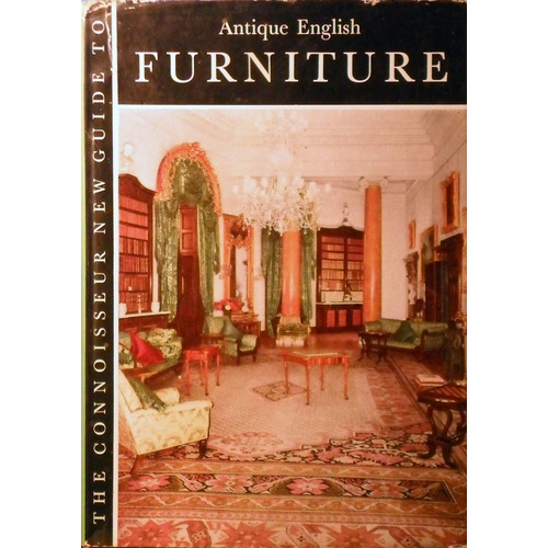 The Connoisseur New Guide To Antique English Furniture
