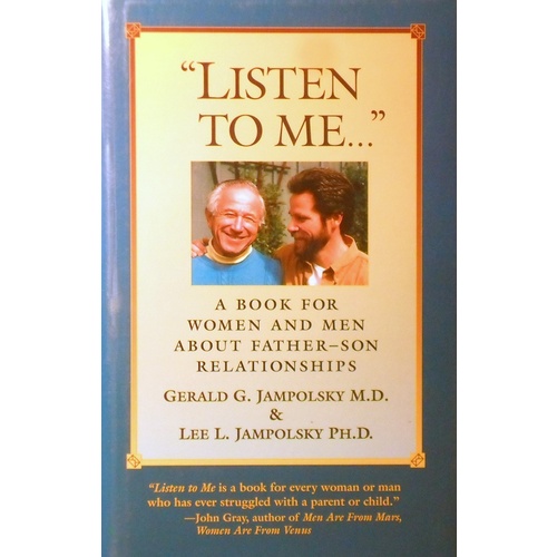 Listen to Me. A Book for Women and Men About Father-Son Relationships